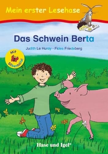 Stock image for Das Schwein Berta / Silbenhilfe: kartoniert (Lesen lernen mit der Silbenhilfe) for sale by medimops