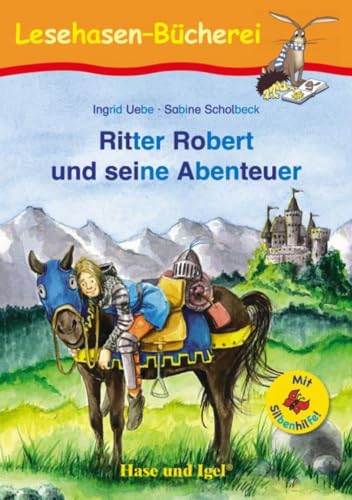 Stock image for Ritter Robert und seine Abenteuer / Silbenhilfe -Language: german for sale by GreatBookPrices