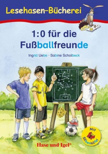 Stock image for 1:0 fr die Fuballfreunde / Silbenhilfe: Schulausgabe (Lesen lernen mit der Silbenhilfe) for sale by medimops
