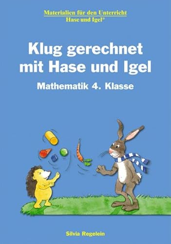 9783867608206: Klug gerechnet mit Hase und Igel / 4. Klasse: Ausverkaufspreis - Regelein, Silvia