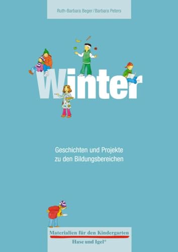 Beispielbild fr Winter: Geschichten und Projekte zu den Bildungsbereichen zum Verkauf von medimops