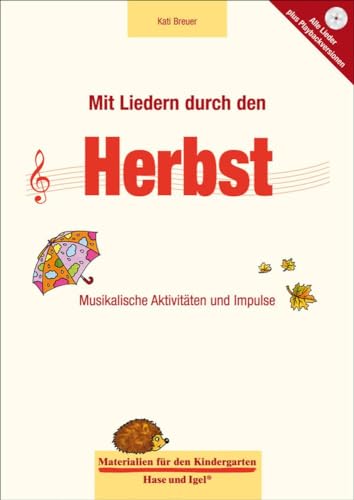 Stock image for Mit Liedern durch den Herbst: Musikalische Aktivitten und Impulse for sale by medimops