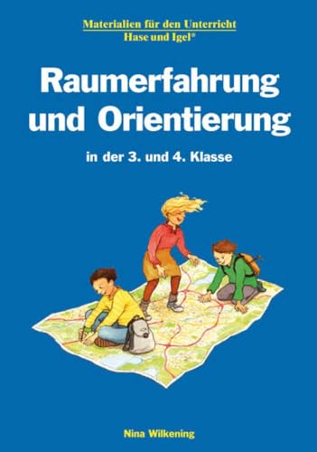 Beispielbild fr Raumerfahrung und Orientierung in der 3. und 4. Klasse zum Verkauf von medimops