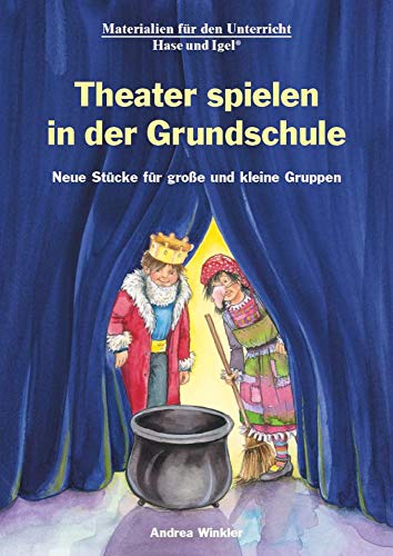 Stock image for Theater spielen in der Grundschule for sale by Blackwell's