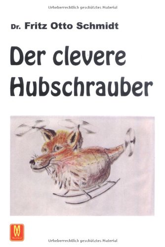 Beispielbild fr Der clevere Hubschrauber zum Verkauf von Antiquariat Armebooks