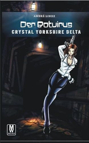 Beispielbild fr Der Botvirus - Crystal Yorkshire Delta zum Verkauf von medimops