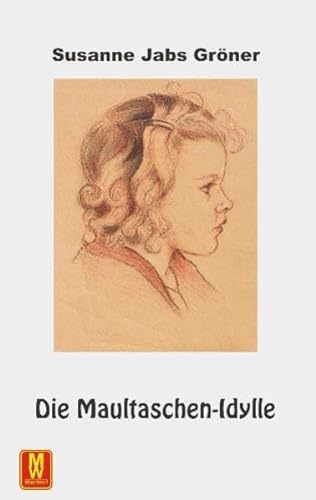 9783867610759: Die Maultaschen Idylle: Ein Dorfroman aus dem Schwarzwald