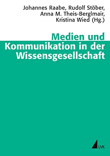 9783867640633: Medien und Kommunikation in der Wissensgesellschaft (Schriftenreihe der Deutschen Gesellschaft fr Publizistik- und Kommunikationswissenschaft)