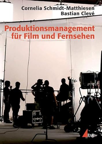 9783867640930: Produktionsmanagement fr Film und Fernsehen