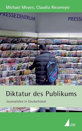 9783867641708: Diktatur des Publikums: Journalisten in Deutschland