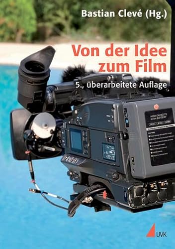 Imagen de archivo de Von der Idee zum Film: Produktionsmanagement fr Film und Fernsehen a la venta por medimops