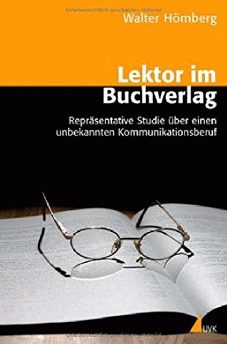 Beispielbild fr Lektor im Buchverlag: Reprsentative Studie ber einen unbekannten KommunikationsberufUnter Mitarbeit von Susanne Pypke und Christian Klenk zum Verkauf von medimops