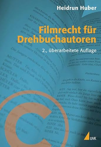 Stock image for Filmrecht fr Drehbuchautoren for sale by Thomas Emig