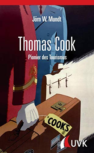 9783867644969: Thomas Cook. Pionier des Tourismus