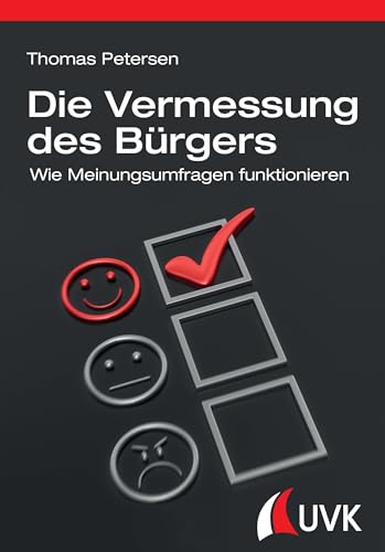 Stock image for Die Vermessung des Brgers: Wie Meinungsumfragen funktionieren for sale by medimops