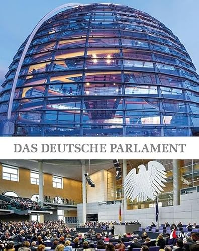 Beispielbild fr Das deutsche Parlament: Eine Verffentlichung des Deutschen Bundestages zum Verkauf von medimops