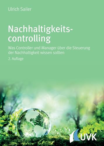 9783867647427: Nachhaltigkeitscontrolling: Was Controller und Manager ber die Steuerung der Nachhaltigkeit wissen sollten