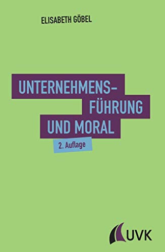 Stock image for Unternehmensfhrung und Moral for sale by Blackwell's