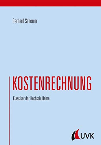 Stock image for Kostenrechnung. Klassiker der Hochschullehre for sale by Buchmarie