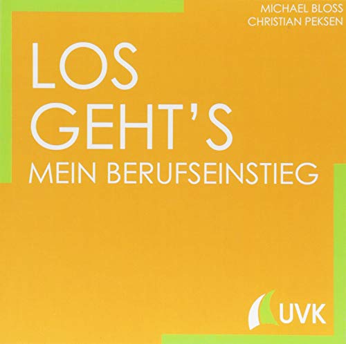 Stock image for Los gehts - Mein Berufseinstieg : Studieren im Quadrat for sale by Buchpark