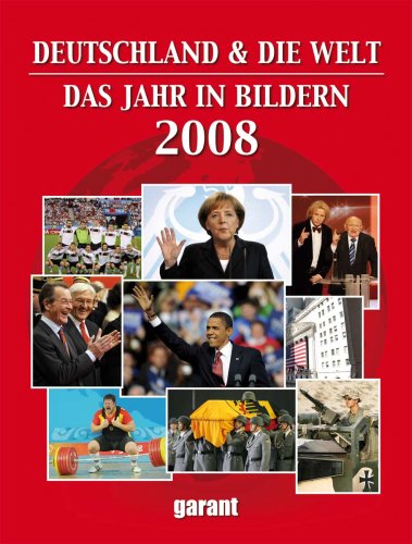 Beispielbild fr Das Jahr in Bildern 2008. Deutschland und die Welt zum Verkauf von Versandantiquariat Felix Mcke