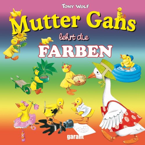 Beispielbild fr Mutter Gans - lehrt die Farben zum Verkauf von medimops