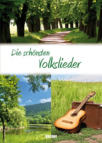 Die schönsten Volkslieder : für fröhliche Stunden zuhause und unterwegs. ausgew. von Verena Asbeck - Asbeck, Verena (Hrg.)