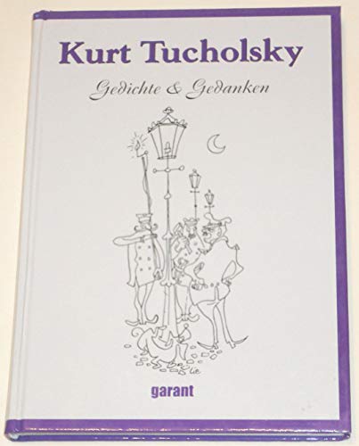 Beispielbild fr Kurt Tucholsky Gedichte & Gedanken zum Verkauf von medimops