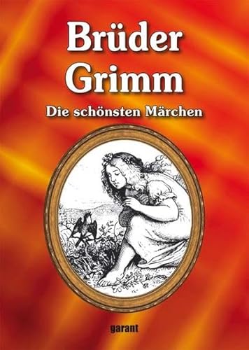Imagen de archivo de Brder Grimm - Die schnsten Mrchen a la venta por medimops