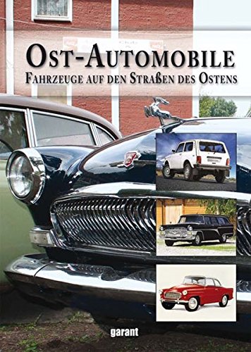 9783867662888: Ost - Automobile - Fahrzeuge auf den Straßen der DDR