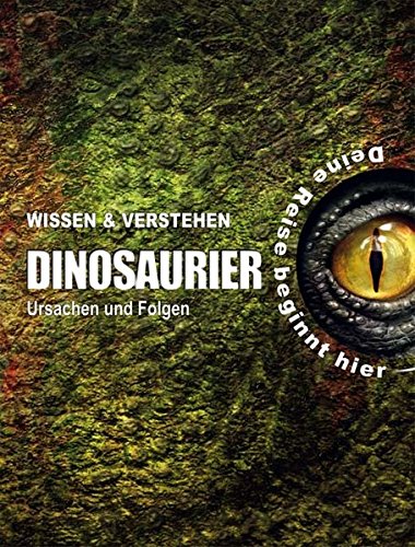 9783867663625: Wissen & Verstehen - Die Dinosaurier