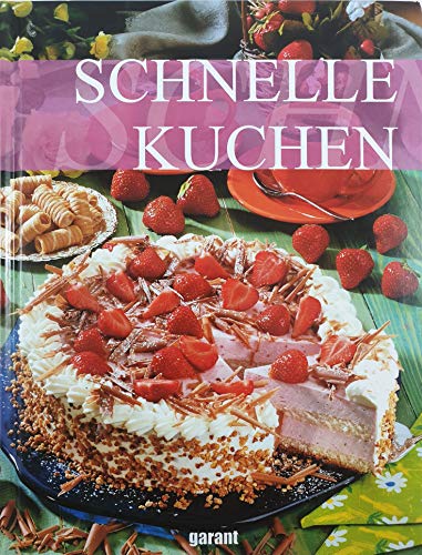 Schnelle Kuchen - Autorengruppe;