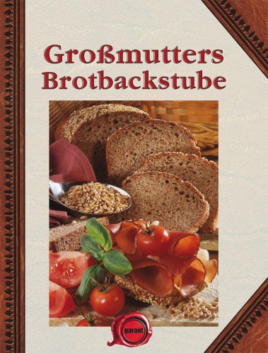 Stock image for Gro mutters Brotbackstube for sale by HPB Inc.