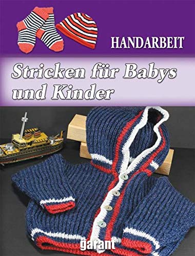 Stricken für Babys und Kinder Handarbeit - Unknown Author