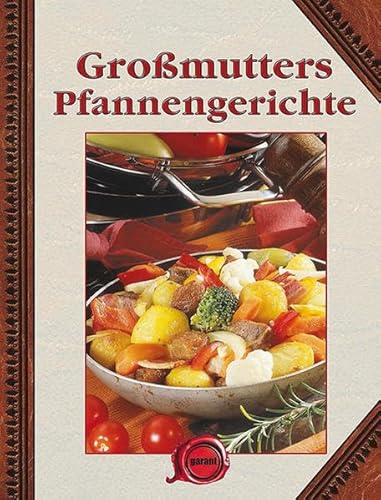 9783867668859: Gromutters Pfannengericht