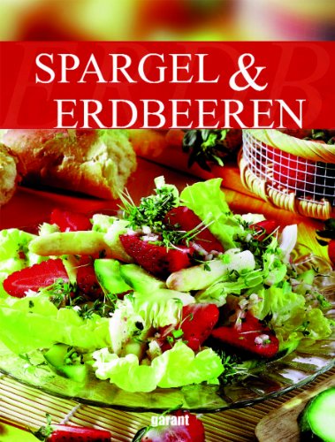 SPARGEL & ERDBEEREN. - Hrsg.]: Garant Verlag