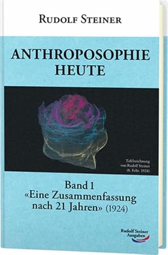 Anthroposophie heute, Band 1 - Rudolf Steiner