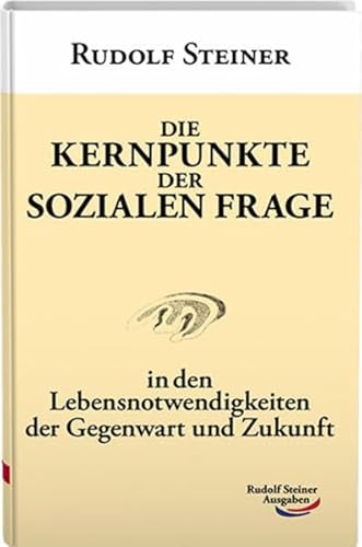 9783867721592: Die Kernpunkte der sozialen Frage: In den Lebensnotwendigkeiten der Gegenwart und Zukunft