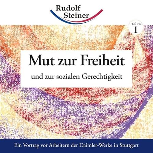 Mut zur Freiheit (9783867722018) by Rudolf Steiner