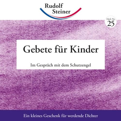 Stock image for Steiner, R: Gebete fr Kinder for sale by Blackwell's