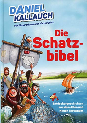 Beispielbild fr Die Schatzbibel: Entdeckergeschichten aus dem Alten und Neuen Testament zum Verkauf von medimops