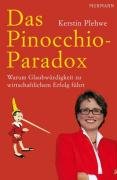 Beispielbild fr Das Pinocchio-Paradox: Warum Glaubwrdigkeit zu wirtschaftlichem Erfolg fhrt zum Verkauf von medimops