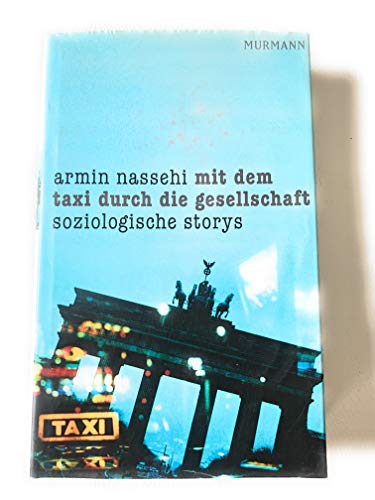 Beispielbild fr Mit dem Taxi durch die Gesellschaft. Soziologische Storys: Soziologische Stories zum Verkauf von medimops