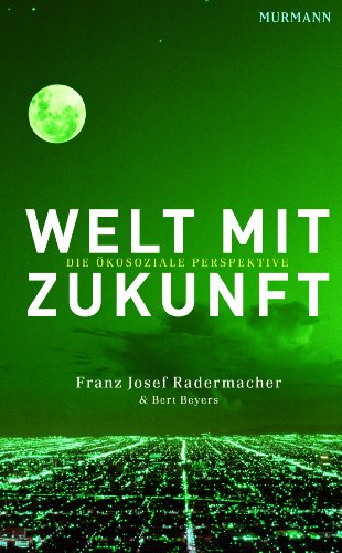 9783867741118: Welt mit Zukunft: Die kosoziale Perspektive