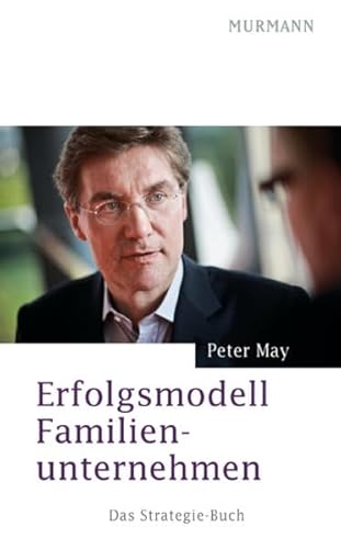 Beispielbild fr Erfolgsmodell Familienunternehmen: Das Strategie-Buch zum Verkauf von medimops