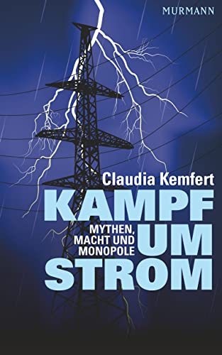 Imagen de archivo de Kampf um Strom. Mythen, Macht und Monopole a la venta por medimops
