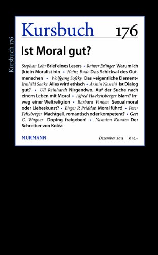 Kursbuch Nr. 176 Ist Moral gut? - Nassehi, Armin