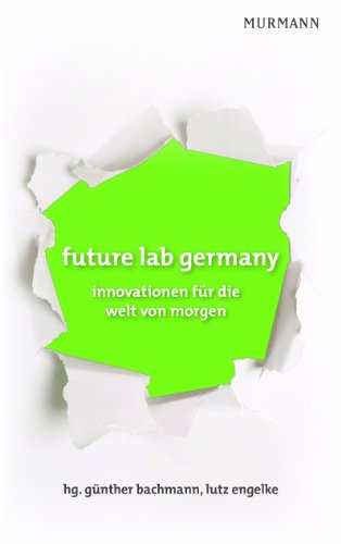 Stock image for future lab germany. Innovationen fr die Werlt von morgen for sale by Bcherpanorama Zwickau- Planitz