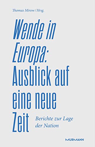 Beispielbild fr Wende in Europa: Ausblick auf eine neue Zeit zum Verkauf von medimops