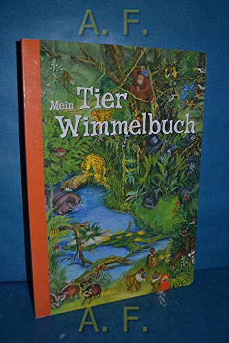 9783867750547: Mein Tier Wimmelbuch